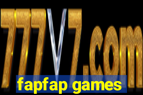 fapfap games